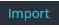 1. Open Import Model