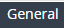 1. Open General TAB