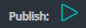 1. Click Publish