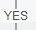 1. Enter Label YES