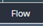2. Select Flow 
Type