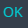 3. Click Button "OK"