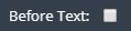 7. Before Text