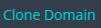 3. Click to clone domain