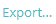 6. Export project