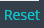 5. Reset values