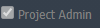 4. Show Project 
Admin