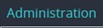 1. Click "Administration"