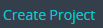 5. Create Project