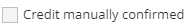 1. Uncheck Manual Confirmation 