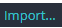 2. Select "Import"