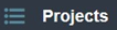 2. Select "Projects"