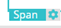 1. Select Button "Span"