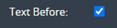 2. Configure "Text Before"
