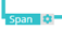 1. Click Button "Span"