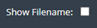 2. Uncheck Option "Show Filename"