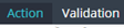 3. Enter Action & Validation Script