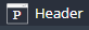 1. Select referenced UI Panel "Header"