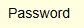 3. Enter Password