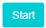 7. Start process